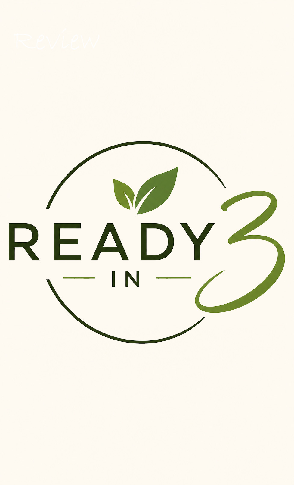 Ready in 3 customer review 4